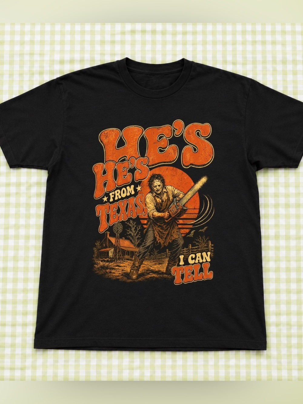 He From Texas I Can Tell Tee, Vintage Chainsaw Horror Design, Halloween Shirt